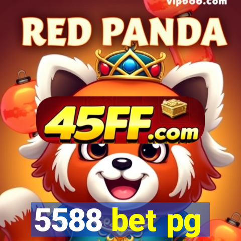 5588 bet pg